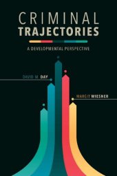 book Criminal Trajectories: A Developmental Perspective