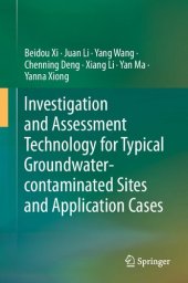 book Investigation and Assessment Technology for Typical Groundwater-contaminated Sites and Application Cases