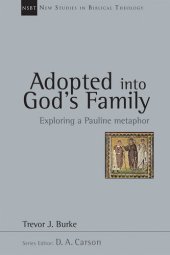 book Adopted into God’s Family: Exploring a Pauline Metaphor