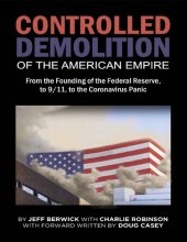 book The Controlled Demolition of the American Empire