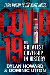 book COVID-19: The Greatest Cover-Up in History—From Wuhan to the White House