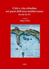 book Città e vita cittadina nei paesi dell'area mediterranea. Secoli XI-XV