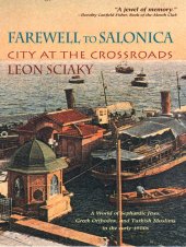 book Farewell to Salonica: City at the Crossroads