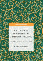 book Old Age in Nineteenth-Century Ireland