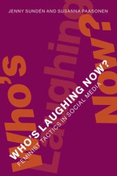 book Who's Laughing Now? Feminist Tactics in Social Media