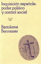 book Inquisición española: poder político y control social