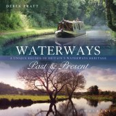 book Waterways Past & Present: A Unique Portrait of Britain's Waterways Heritage