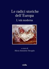 book Le radici storiche dell'Europa. L'età moderna