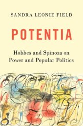 book Potentia: Hobbes And Spinoza On Power And Popular Politics