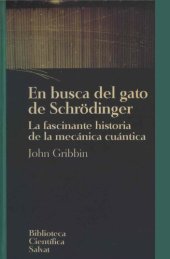 book En busca del gato de Schrödinger : la fascinante historia de la mecánica cuántica