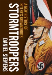 book Stormtroopers: A New History of Hitler's Brownshirts