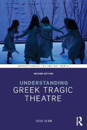 book Understanding Greek Tragic Theatre