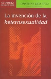 book La Invencion De La Heterosexualidad