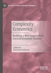 book Complexity Economics: Building a New Approach to Ancient Economic History