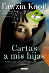 book Cartas a mis hijas. La historia de la parlamentaria afgana que ha desafiado a los talibanes (Memorias) (Spanish Edition)