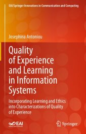 book Quality of Experience and Learning in Information Systems: Incorporating Learning and Ethics into Characterizations of Quality of Experience