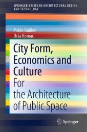 book City Form, Economics and Culture: For the Architecture of Public Space