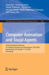 book Computer Animation and Social Agents: 33rd International Conference on Computer Animation and Social Agents, CASA 2020, Bournemouth, UK, October 13-15, 2020, Proceedings