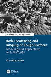 book Radar Scattering and Imaging of Rough Surfaces: Modeling and Applications with MATLAB®