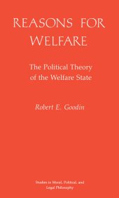 book Reasons for Welfare: The Political Theory of the Welfare State