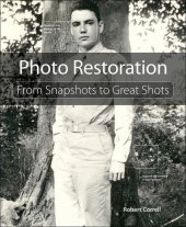 book Photo Restoration: From Snapshots to Great Shots