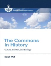 book The Commons in History: Culture, Conflict, and Ecology
