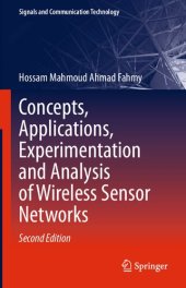 book Concepts, Applications, Experimentation and Analysis of Wireless Sensor Networks: Concepts, Applications, Experimentation and Analysis