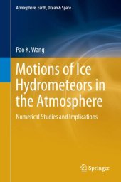 book Motions of Ice Hydrometeors in the Atmosphere: Numerical Studies and Implications