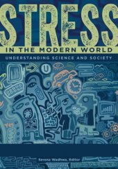 book Stress In The Modern World: Understanding Science And Society