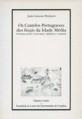 book Os Castelos Portugueses de finais da Idade Média. Presença, perfil, conservação e vigilância