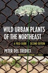 book Wild Urban Plants of the Northeast: A Field Guide