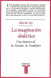 book La Imaginacion Dialectica - Una historia de la Escuela Frankfurt