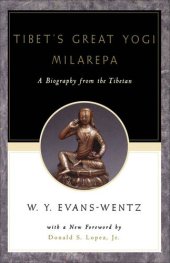 book Tibet's Great Yogi Milarepa: A Biography From the Tibetan