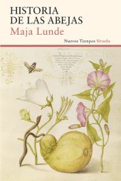 book Historia de las abejas (Nuevos Tiempos) (Spanish Edition)