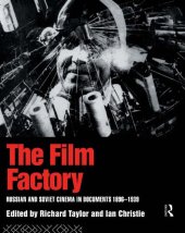 book The Film Factory: Russian and Soviet Cinema in Documents 1896-1939