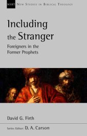 book Including the Stranger: Foreigners in the Former Prophets