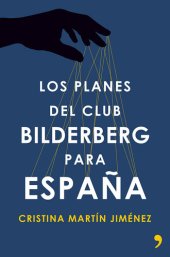 book Los planes del Club Bildelberg para España