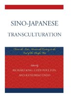 book Sino-Japanese Transculturation: Late Nineteenth Century to the End of the Pacific War