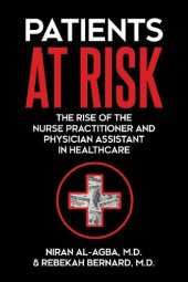 book Patients at Risk: The Rise of the Nurse Practitioner and Physician Assistant in Healthcare