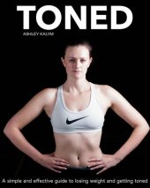 book Toned: A simple and effective guide to losing weight and getting toned