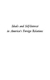 book Ideals and Self-Interest in America's Foreign Relations