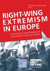 book Right-Wing Extremism In Europe: Country Analyses, Counter-Strategies And Labor-Market Oriented Exit Strategies