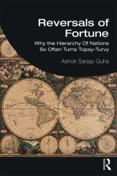 book Reversals of Fortune: Why the Hierarchy of Nations So Often Turns Topsy-Turvy