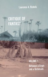 book Critique of Fantasy, Vol. 1: Between a Crypt and a Datemark