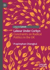 book Labour Under Corbyn: Constraints on Radical Politics in the UK