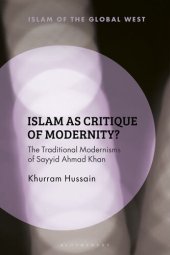 book Islam as Critique: Sayyid Ahmad Khan and the Challenge of Modernity