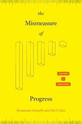 book The Mismeasure of Progress: Economic Growth and Its Critics Book