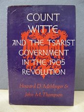 book Count Witte and the Tsarist Government in the 1905 Revolution