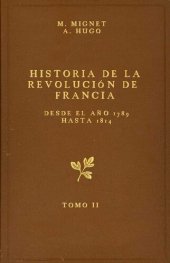 book Historia de la Revolución de Francia desde el año 1789 hasta 1814