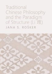 book Traditional Chinese Philosophy and the Paradigm of Structure (Li ?) Book